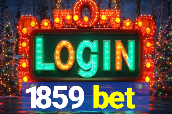 1859 bet